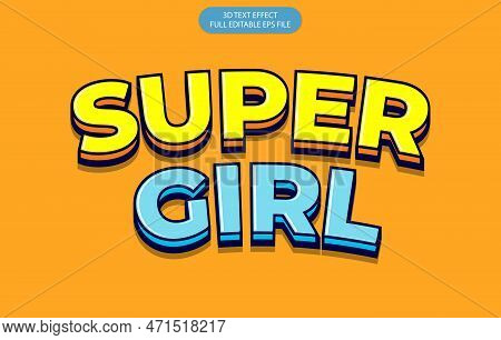 Vector Illustration Of Super Girl Text For Clothes. Kids Badge Tag Icon. Inspirational Quote Card In