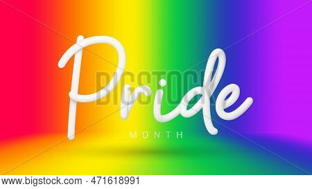 Lgbtq Pride Month Banner. 3d White Lettering Isolated On Colorful Rainbow Background. Symbol Of Prid