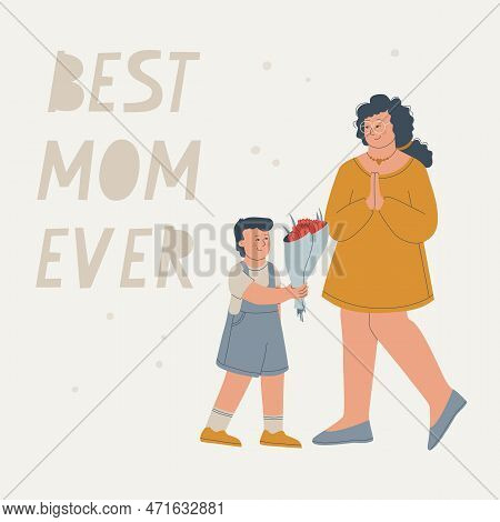 Text Best Mom Ever. A Young Woman With Glasses Accepts Flowers From Her Son. Boy Giving A Bouquet Of