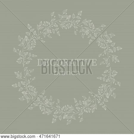 Elegant Frame, Background, Floral Wreath, Circular Monogram With Hand Drawn Wild Herbs And Flowers.