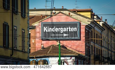 Street Sign The Direction Way To Kindergarten