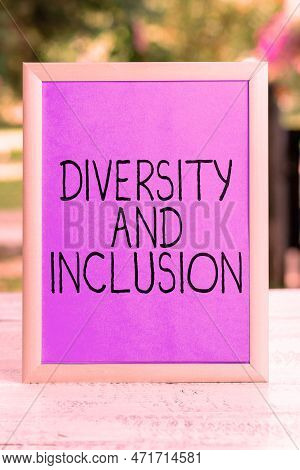 Text Showing Inspiration Diversity And Inclusion. Business Showcase Range Human Difference Includes 