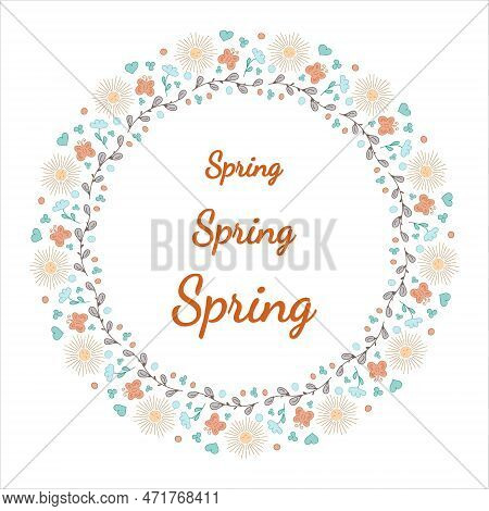 Flowers Wreath. Willow, Flower, Heart, Butterflies, Sun. Vector Illustration. Template Spring Card.