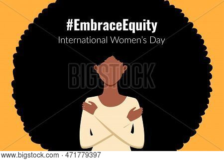 Embraceequity Movement Poster, Greeting With International Women's Day With Black  Woman Hugging Her
