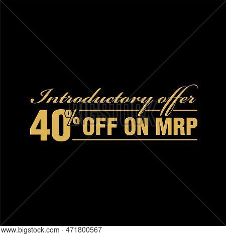 Introductory Offer 40 Percent Off On Mrp Vector Typography.