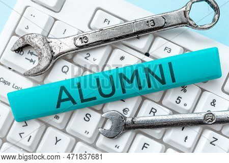 Conceptual Caption Alumni. Internet Concept Former Pupil Or Student Especially Male One Of Particula