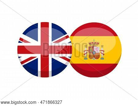 Uk And Spain Flag Isolated On White Background. English-spanish Conversation Concept. Learn Language