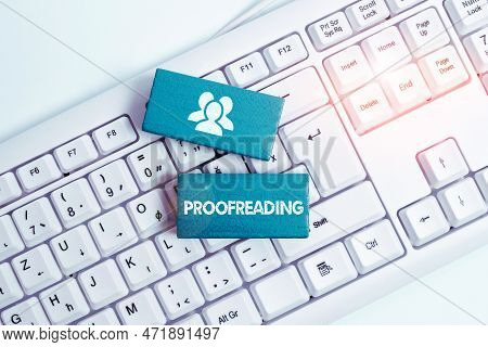 Handwriting Text Proofreading. Business Idea Act Of Reading And Marking Spelling, Grammar And Syntax