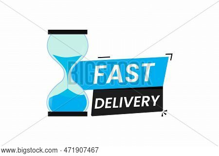 Fast Delivery With Hourglass Vector Icon On White Background
