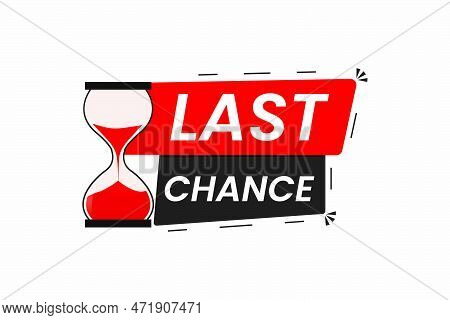 Last Chance Promotion Special Offer With Hourglass Vector Icon