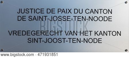 Saint Josse, Brussels Capital Region, Belgium - March 3, 2023 Sign In French And Dutch Of The Distri
