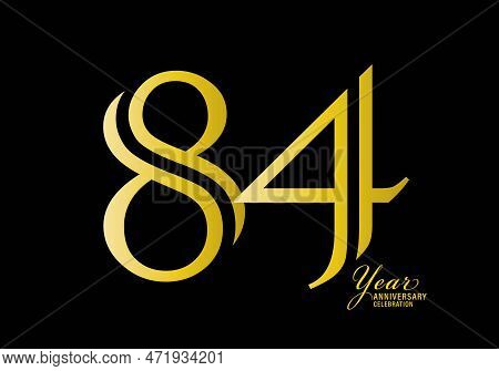 84 Years Anniversary Celebration Logotype Gold Color Vector, 84th Birthday Logo,84 Number, Anniversa