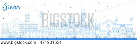 Outline Siena Tuscany Italy City Skyline With Blue Buildings. Vector Illustration. Business Travel A