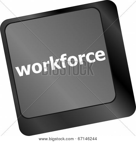 Workforce Keys On Keyboard - Business Concept