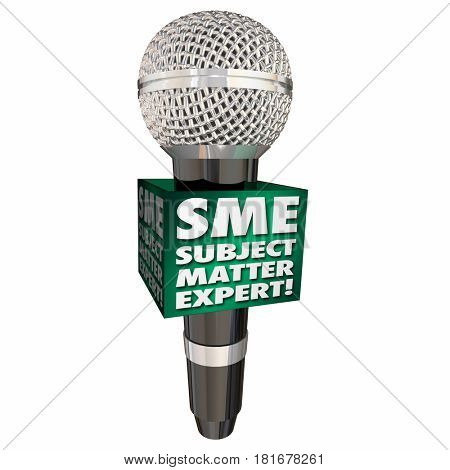 SME Subject Matter Expert Microphone Speaker Discussion Interview 3d Illustration