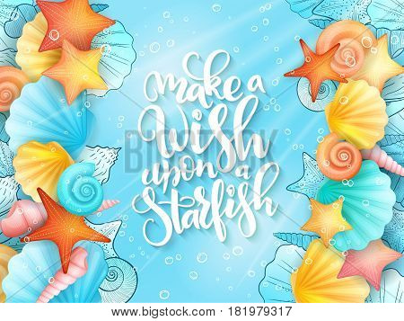 vector illustration of hand lettering phrase with frame from seashells on sea water background.