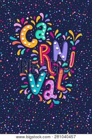 Hand Drawn Carnival Lettering. Festive Badge, Banner. Masquerade Party Poster Greeting Card, Invitat