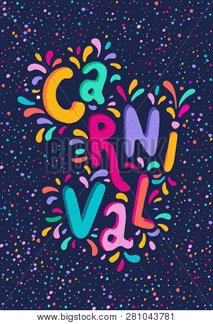 Hand Drawn Carnival Lettering. Festive Badge, Banner. Masquerade Party Poster Greeting Card, Invitat