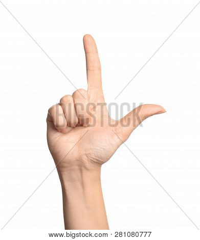Woman Showing L Letter On White Background, Closeup. Sign Language