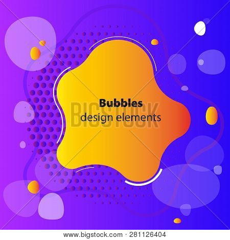 Fluid Gradient Bubble Elements For Minimal Banner, Logo, Social Post. Futuristic Trendy Dynamic Shap