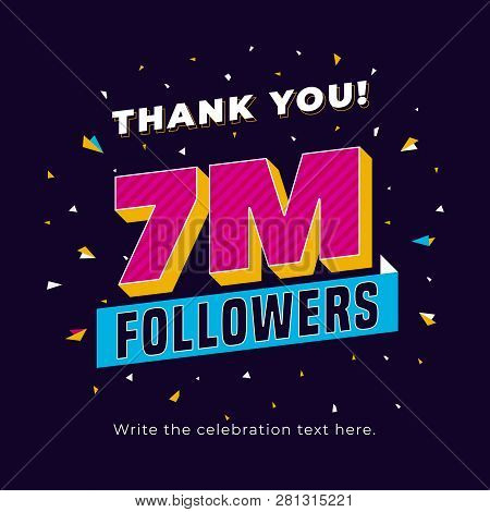 7m Followers, Seven Million Followers Social Media Post Background Template. Creative Celebration Ty