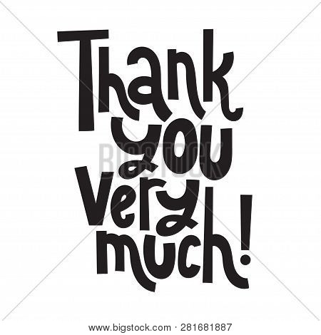 Thank You Very Much - Unique Slogan For Social Media, Poster, Card, Banner, Textile, Gift, Design El