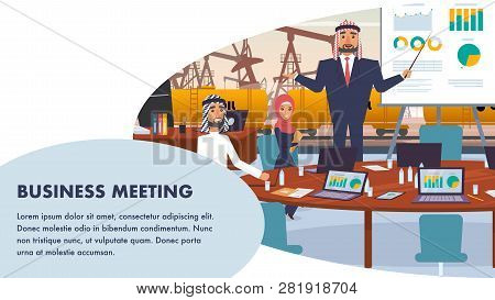 Banner Business Meeting Oil Company Management. Flat Illustration Man Arab Holds Presentation Econom