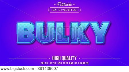 Editable Text Style Effect - Bulky Theme Style. Graphic Design Element.