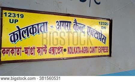 Kolkata-agra Cantonment Superfast Express Signboard Of Belonging To Indian Railways Of Eastern Railw