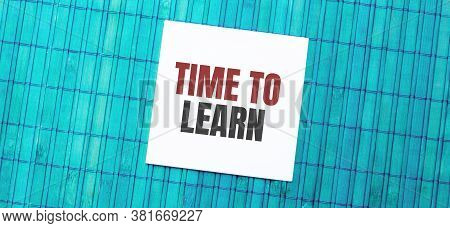 Blank Note Pad With Time To Learn Text On Green Wooden Background