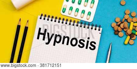 Treatment Word, Hypnosis Word With Medical Concepts And Medical Equipment