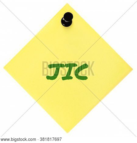 Just in case initialism JIC green marker written acronym text, isolated yellow post-it to-do list sticky note reminder abbreviation sticker, black pushpin thumbtack macro closeup, memo information message, newsletter bulletin info notice concept