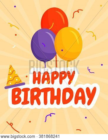Lettering Greeting Happy Birthay With Balloon And Confetti In Colorful