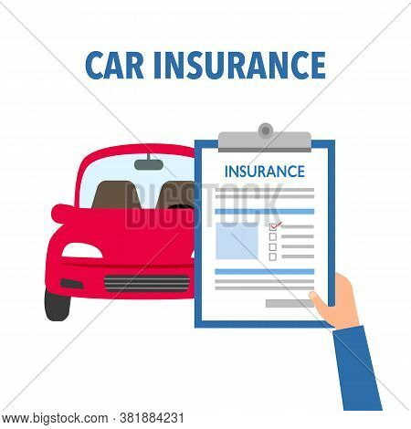 Car Insurance Concept Vector Illustration On White Background. Hand Holding Insurance Policy And Con