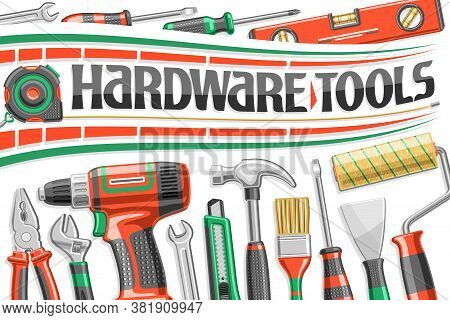 Vector Poster For Hardware Tools, Decorative Sign Board With Illustration Of Variation Professional 