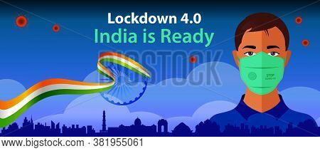 Lockdown 4.0. Break The Chain. India Will Fight Against Covid-19 For Website And Social Media Post. 