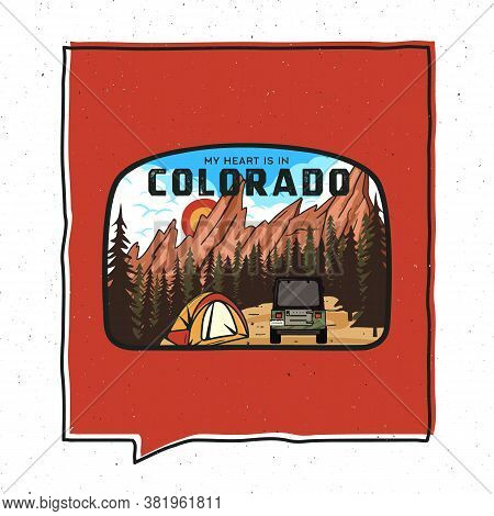 Vintage Adventure Colorado Badge Illustration Design. Outdoor Us State Emblem With Mountain, Tent An