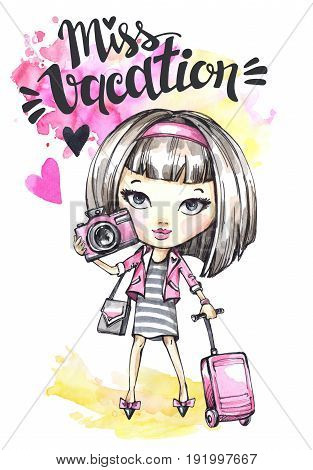 Hand drawn illustration. Watercolor card cute girl with camera and travel bag. Calligraphy words Miss Vacation. Teenagers. Have fun. Perfect for blogs, lettering, pattern, invitation, t-shirt, print.