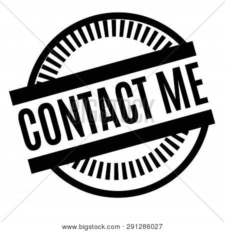 Print Contact Me Stamp On White Background. Labels And Stickers Series.