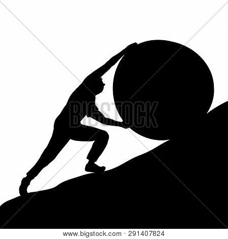 Man Trying To Pull The Stone Up The Hill Like In Sisyphus Greek Myth