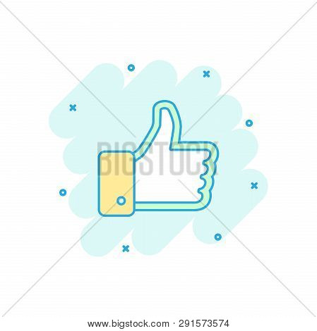 Vector Cartoon Like Icon In Comic Style. Thumb Up Sign Illustration Pictogram. Like Business Splash 