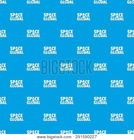 Space Clobal Pattern Seamless Blue Repeat For Any Use