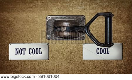 Street Sign The Direction Way To Cool Versus Uncool