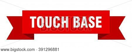 Touch Base Ribbon. Touch Base Paper Band Banner Sign