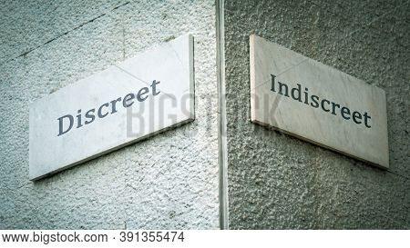Street Sign The Direction Way To Discreet Versus Indiscreet
