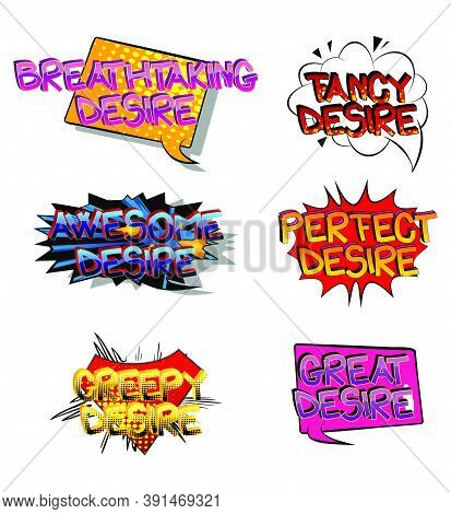 Desire Comic Book Style Cartoon Words On Abstract Colorful Comics Background.