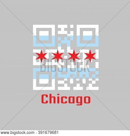 Qr Code Set Color Of Chicago Flag, The City Of Chicago Is The Most Populous City In Illinois, United