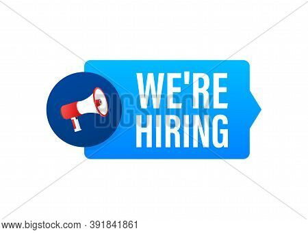 We Are Hiring Web Banner. Megaphone With We Are Hiring Speech On Green Background. Vector Stock Illu