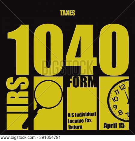 Poster For - Taxes 1040 Form With Attributes And Symbols Of Financial Activity