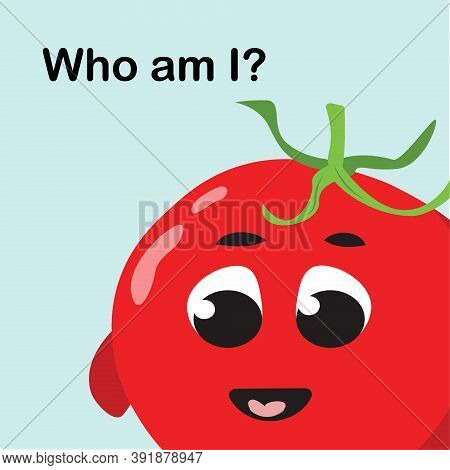 Vector Image Of Cute Tomato, Funny Greeting Card With Character